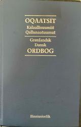 Billede af bogen Oqaatsit Kalaallisuumiit Qallunaatuumut / Grønlandsk Dansk Ordbog