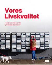 Billede af bogen Vores livskvalitet - hvad kan vi lære af de lykkeligste danskere?