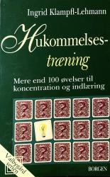 Hukommelsestræning Mere end 100 øvelser til koncentration og indlæring