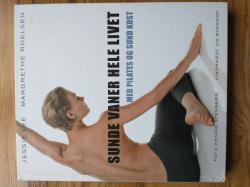 Sunde vaner hele livet med pilates og sund kost