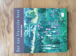 Billede af bogen Den nye klassiske have - En planteelskers paradis