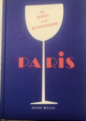 Billede af bogen Til bords med kunstnerne i Paris