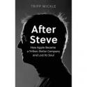 Billede af bogen After Steve - how Apple became a trillion-dollar company and lost its soul