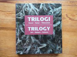 Billede af bogen Trilogi. Kunst - Natur - Videnskab
