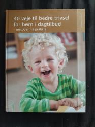 Billede af bogen 40 veje til bedre trivsel for børn i dagtilbud