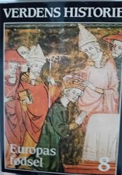Billede af bogen Verdens Historie bind 8 Europas fødsel