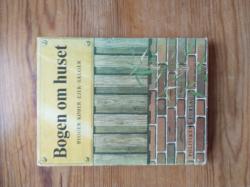 Billede af bogen Bogen om huset - bygger, køber, ejer, sælger