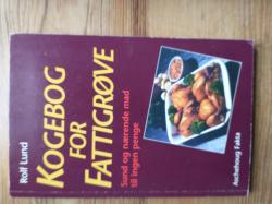 Billede af bogen Kogebog for fattigrøve - sund og nærende mad til ingen penge