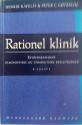 Billede af bogen Rationel klinik. Grundlaget for diagnostiske og terapeutiske beslutninger. Billede af bogen Rationel klinik. Grundlaget for diagnostiske og terapeutiske beslutninger.