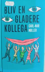 Billede af bogen Bliv en gladere kollega
