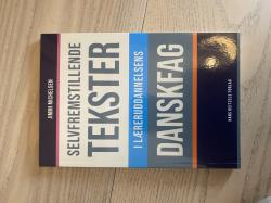 Billede af bogen Selvfremstillende tekster i læreruddannelsens danskfag