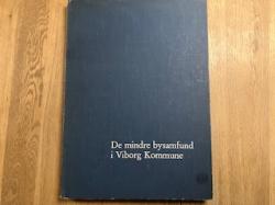 Billede af bogen De mindre bysamfund i Viborg Kommune 