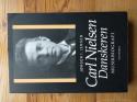 Billede af bogen Carl Nielsen. Danskeren. Musikbiografi Billede af bogen Carl Nielsen. Danskeren. Musikbiografi