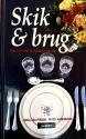 Billede af bogen Skik & brug Takt og tone til hverdag og fest Billede af bogen Skik & brug Takt og tone til hverdag og fest