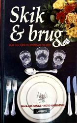 Billede af bogen Skik & brug Takt og tone til hverdag og fest Billede af bogen Skik & brug Takt og tone til hverdag og fest