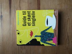 Billede af bogen Guide til et skønt singleliv Billede af bogen Guide til et skønt singleliv