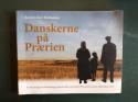 Billede af bogen Danskerne på prærien - En beretning om Dannebrog, Dannevirke og Nysted i Howard County, Nebraska, USA.