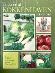 Billede af bogen Få glæde af KØKKENHAVEN Ude og Inde