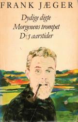 Billede af bogen Digte 1948-50: Dydige digte - Morgenens trompet - De 5 Aarstider
