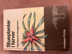 Billede af bogen Stueplanter i farver. Håndbog for stuegartnere. Billede af bogen Stueplanter i farver. Håndbog for stuegartnere.