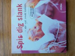 Billede af bogen Spis dig slank - det nye sunde køkken