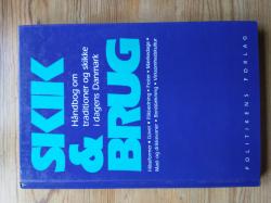 Billede af bogen Skik & brug - Håndbog om traditioner og skikke i dagens Danmark Billede af bogen Skik & brug - Håndbog om traditioner og skikke i dagens Danmark