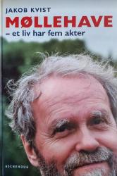 Billede af bogen MØLLEHAVE - et liv har fem akter Billede af bogen MØLLEHAVE - et liv har fem akter