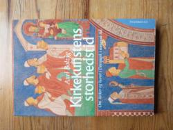 Billede af bogen Kirkekunstens storhedstid - Om kirker og kunst i Danmark i romansk tid