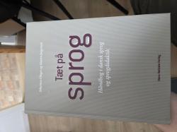 Billede af bogen Tæt på sprog : håndbog i dansk sprog og sprogdidaktik Billede af bogen Tæt på sprog : håndbog i dansk sprog og sprogdidaktik