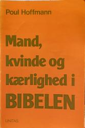 Billede af bogen Mand, kvinde og kærlighed i Bibelen
