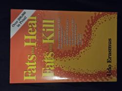 Fats that heal, fats that kill