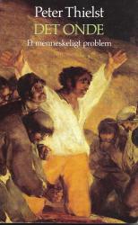 Billede af bogen Det onde .Et menneskeligt problem Billede af bogen Det onde .Et menneskeligt problem