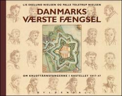 Danmarks værste fængsel