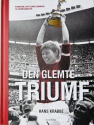 Den glemte triumf - Kvinderne der gjorde Danmark til verdensmestre