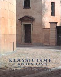 Billede af bogen Klassicisme i København Billede af bogen Klassicisme i København