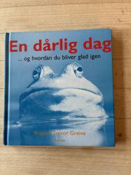 Billede af bogen En dårlig dag - og hvordan du bliver glad igen