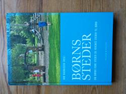 Billede af bogen Børns steder - Om børns egne steder og voksnes steder til børn