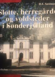 Billede af bogen Slotte, herregårde og voldsteder i Sønderjylland.  , bind I **
