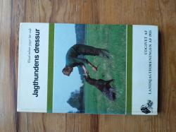 Billede af bogen Jagthundens dressur - Hvad enhver jæger bør vide