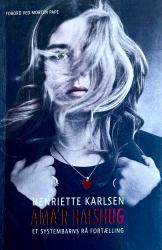 Billede af bogen Ama’r Halshug Et systembarns rå fortælling