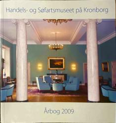 Billede af bogen Handels- og Søfartsmuseet på Kronborg Årbog 2009