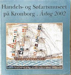Billede af bogen Handels- og Søfartsmuseet på Kronborg Årbog 2002