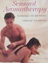 Billede af bogen Sensual Aromatherapy - Essential oils for lovers