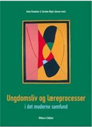 Billede af bogen Ungdomsliv og læreprocesser i det moderne samfund