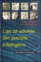 Billede af bogen Lær at udvikle din sociale intelligens
